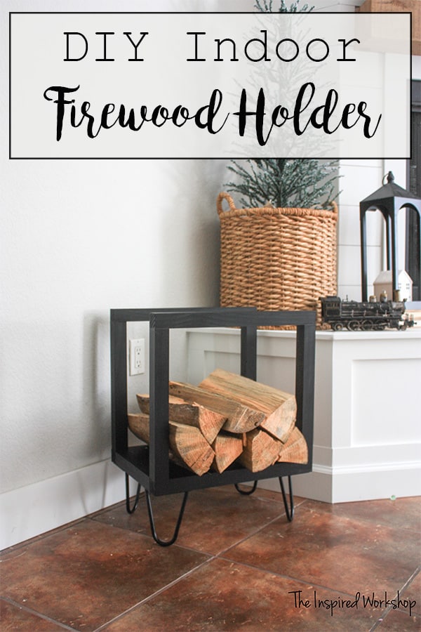 DIY Firewood Holder The Inspired Workshop